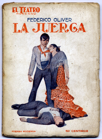 La juerga. Drama de costumbres andaluzas en tres actos.