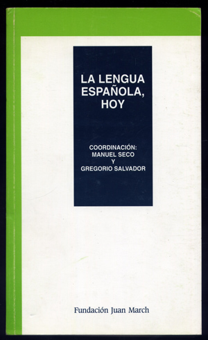 La Lengua Española hoy.