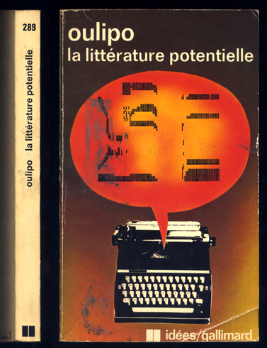 La littérature potentielle. (Créations Re-créations Récreations). (Textos de Georges Perec, …