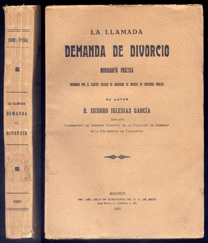 La llamada Demanda de Divorcio. Monografía práctica premiada por el …