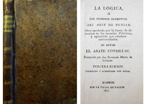 La Lógica ó Los primeros elementos del Arte de Pensar. …