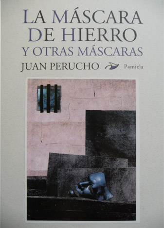 La Máscara de hierro, y otras máscaras.