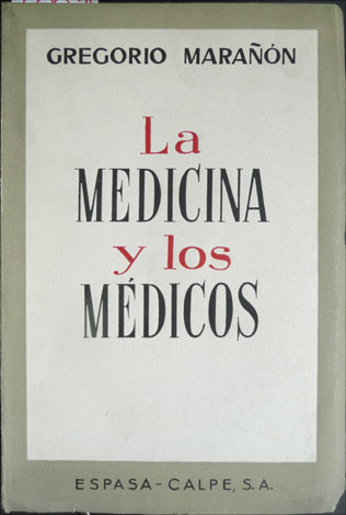 La Medicina y los médicos. Selección de textos y notas …