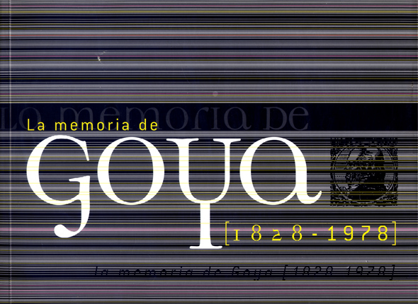 La Memoria de Goya (1828-1978). Exposición en el Museo de …