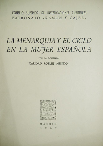 La menarquia y el ciclo en la mujer española.