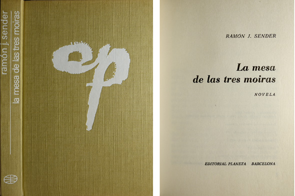 La mesa de las tres moiras. Novela.