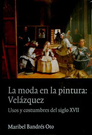 La Moda en la Pintura: Velázquez. Usos y costumbres del …