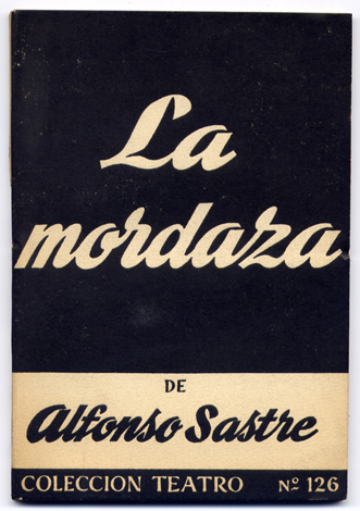 La Mordaza. Drama en seis cuadros y un epílogo.