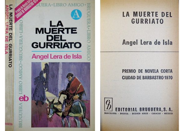 La muerte del Gurriato. Novela.