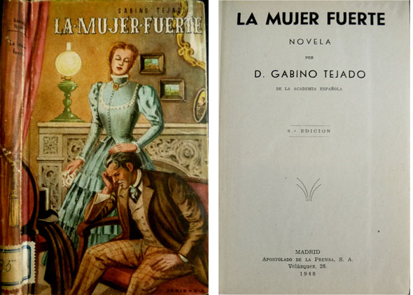 La mujer fuerte. Novela.
