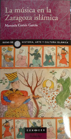 La Música en la Zaragoza Islámica.