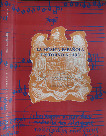 La Música Española en torno a 1492. [I: Antología Polifónica …