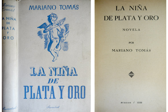 La niña de plata y oro. Novela.