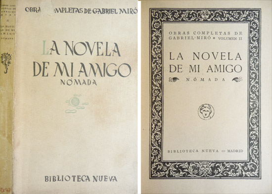 La novela de mi amigo. [y] Nómada. (De la falta …