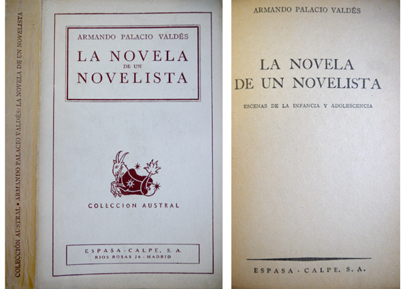 La novela de un novelista. Escenas de la infancia y …