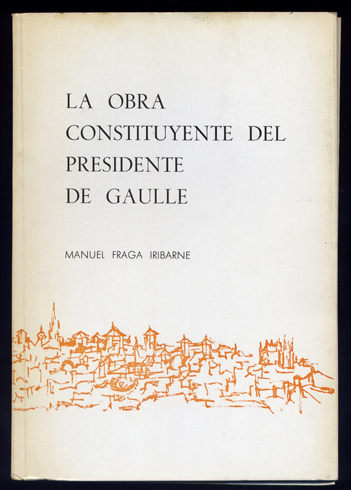 La obra constituyente del Presidente De Gaulle.