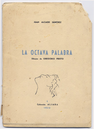 La octava palabra. Poemas. [Obra póstuma. Edición de Emilio Ruiz …