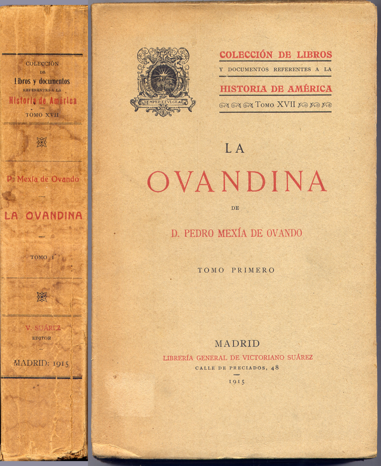 La Ovandina. Tomo Primero [todo lo publicado]. Introducción de Don …