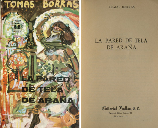 La pared de tela de araña. Novela.