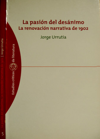 La pasión del desánimo. La renovación narrativa de 1902.