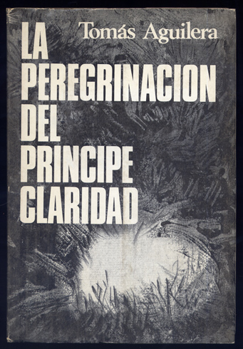 La peregrinación del príncipe Claridad. Relatos.