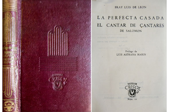 La perfecta casada. El Cantar de los Cantares de Salomón. …