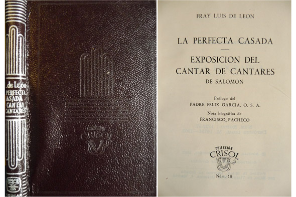 La Perfecta Casada. (y) Exposición del Cantar de los Cantares …