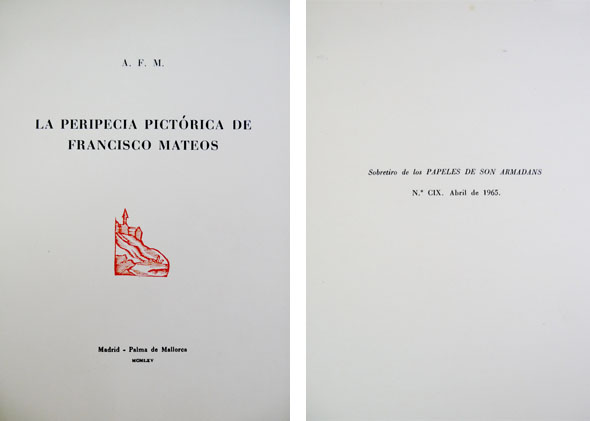La peripecia pictórica de Francisco Mateos.
