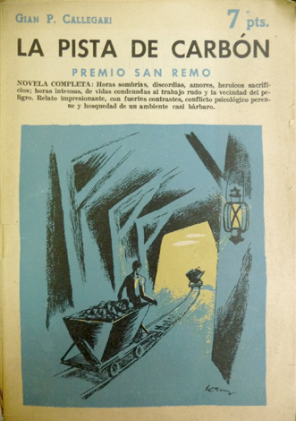 La pista de carbón. Novela.