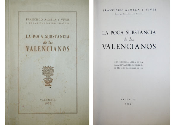 La poca sustancia de los valencianos.