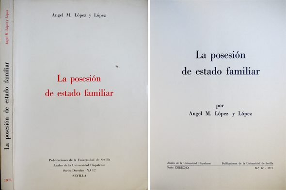 La posesión de estado familiar. Prólogo de Juan B. Jordano …