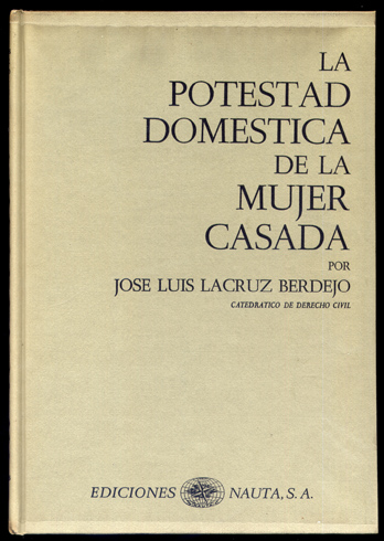 La potestad doméstica de la mujer casada.