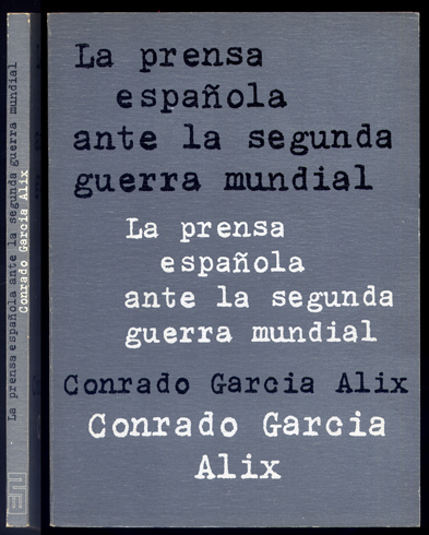 La prensa española ante la Segunda Guerra Mundial. Prólogo de …