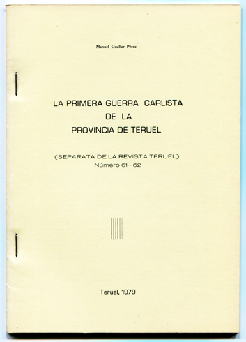 La Primera Guerra Carlista en la Provincia de Teruel.