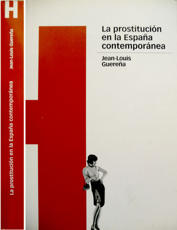 La Prostitución en la España Contemporánea.