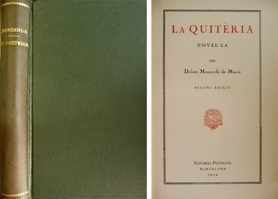 La Quitèria (1906). Novel·la. Segona edició. [Seguida de:] Amor mana …