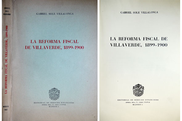 La Reforma Fiscal de Raimundo Fernández Villaverde, 1899-1900.