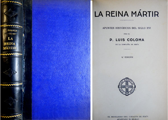 La reina mártir. Apuntes históricos del Siglo XVI.