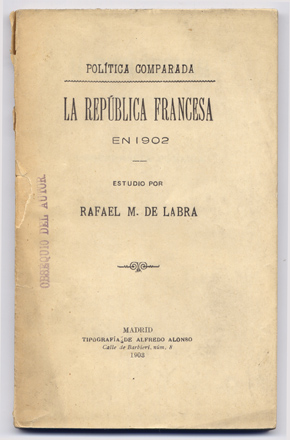 La República Francesa en 1902. Estudio de política comparada. Conferencia …