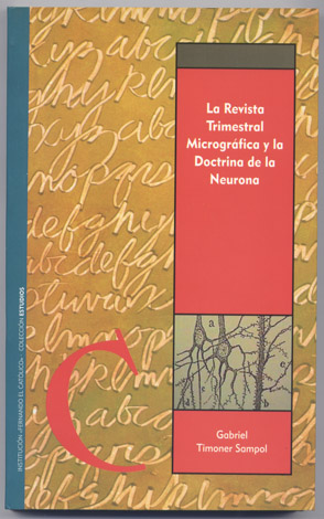 La Revista Trimestral Micográfica y la Doctrina de la Neurona. …