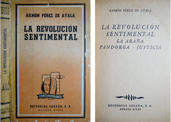 La revolución sentimental. La araña. Pandorga. Justicia.