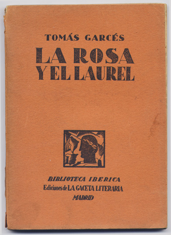 La Rosa y el Laurel. Poemas. Traducción de Juan Ortega …