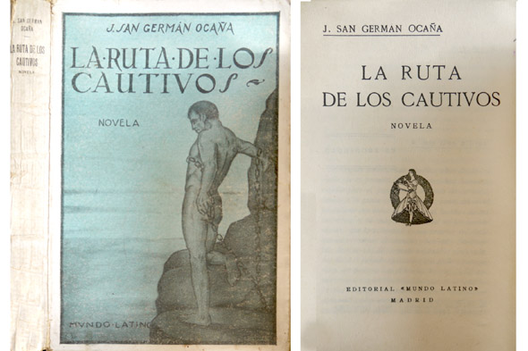 La ruta de los cautivos. Novela.