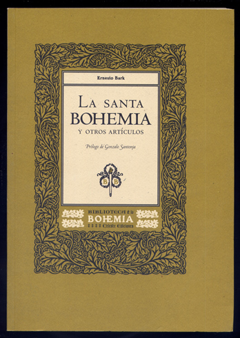 La Santa Bohemia, y otros artículos. Prólogo de Gonzalo Santonja.