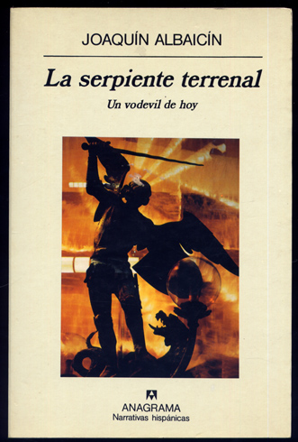 La serpiente terrenal. Un vodevil de hoy. Novela.