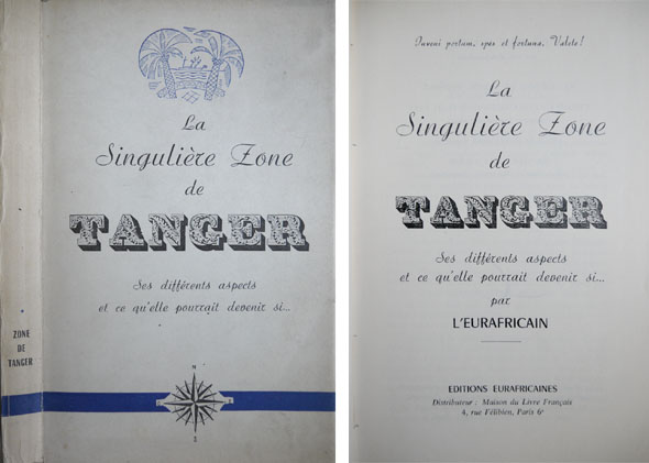 La singulière Zone de Tanger. Ses differents aspects et ce …