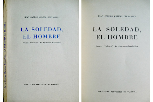 La soledad, el hombre.
