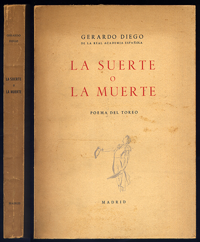 La Suerte o la Muerte. Poema del Toreo.