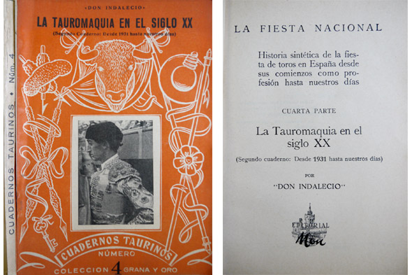 La Tauromaquia en el Siglo XX. Segundo Cuaderno: Desde 1931 …