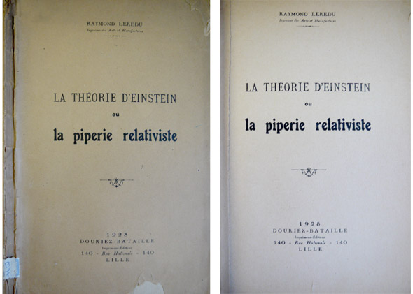 La Théorie d'Einstein ou la piperie relativiste.